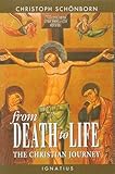 From Death to Life: The Christian Journey