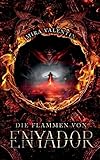 Die Flammen von Enyador (German Edition)