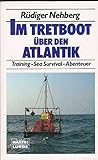 Im Tretboot über den Atlantik - Rüdiger Nehberg