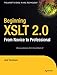 Beginning XSLT 2.0: From Novice to Professional (Beginning: From Novice to Professional) (Volume 0)