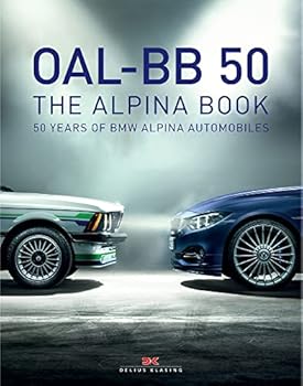 Oal-BB 50: 50 Years of BMW Alpina Automobiles