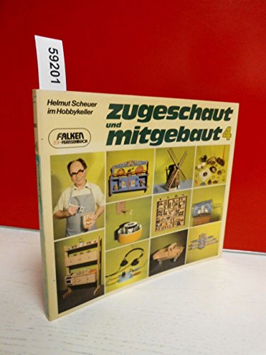 Zugeschaut und mitgebaut