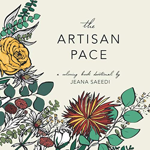 The Artisan Pace: a 14-day coloring book devotional to help you slow down, listen to the heart of Jesus, and walk in step with the Holy Spirit.