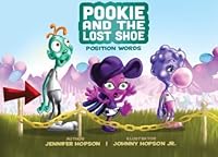 Pookie and the Lost Shoe: Position Words 0985702575 Book Cover