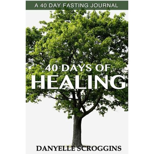 40 Days of Healing Audiolibro Por Danyelle Scroggins arte de portada