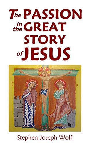 The Passion in the Great Story of Jesus Paperback – 14 February 2016