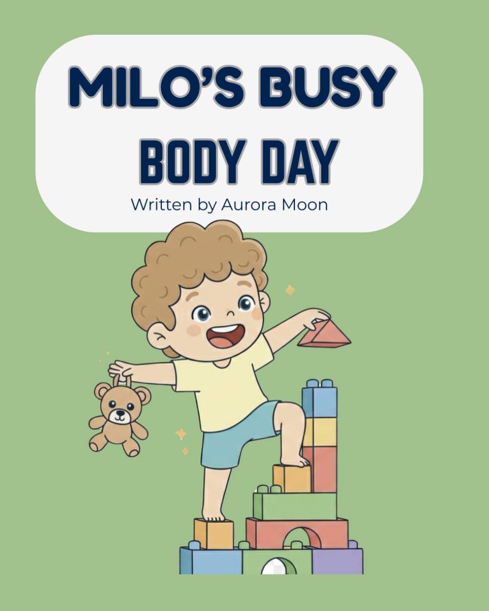MILO’S BUSY BODY DAY