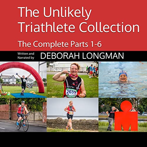 The Unlikely Triathlete Collection: The Complete Parts One to Six by Deborah Longman episode artwork