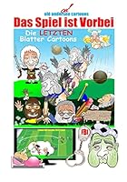 Ol� Andersen Cartoons: Das Spiel Ist Vorbei-Die Letzten Blatter Cartoons 1517066387 Book Cover