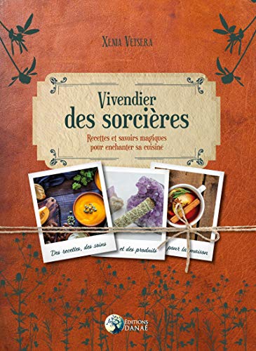  Vivendier des sorcières : Recettes et savoirs magiques pour enchanter sa cuisine Livre eBook France