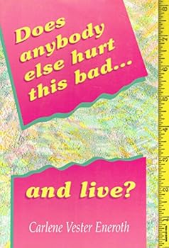 Paperback Does Anyone Else Hurt This Bad and Live ? Book