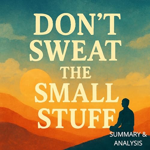 Page de couverture de Book Summary & Analysis: Don&rsquo;t Sweat the Small Stuff