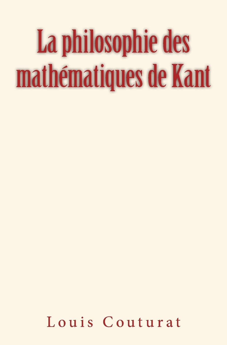 La philosophie des mathématiques de Kant