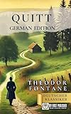 Quitt - Theodor Fontane [German Edition] (Annotated by My First Picture Book Inc.)