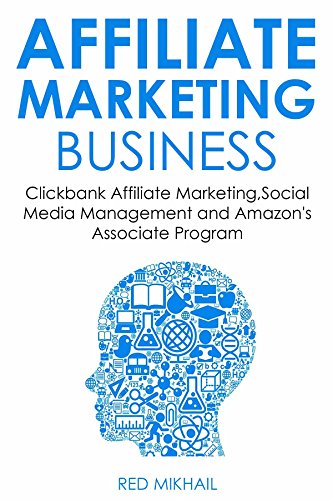 AFFILIATE MARKETING BUSINESS - 2016 (3 in 1 bundle): Clickbank Af...