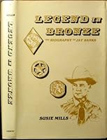Legend in Bronze: The Biography of Jay Banks B006FK7FFM Book Cover