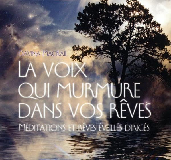 La voix qui murmure dans nos reves [Audio CD] MacKail, Davina