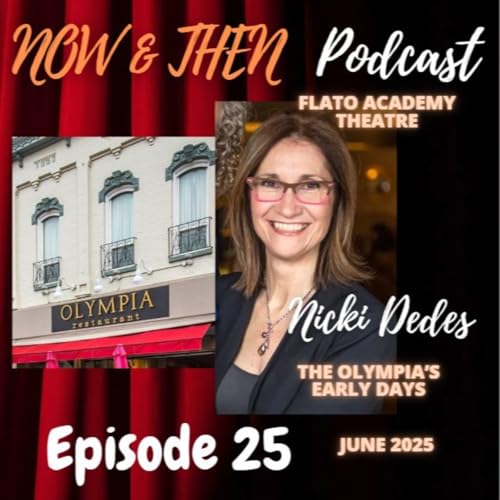 Now & Then Episode 25 - June 2025