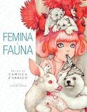 Femina and Fauna: The Art of Camilla d'Errico