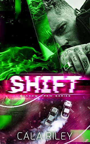 Shift (Shadow Crew Series Book 3) by [Cala Riley]