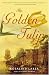 The Golden Tulip: A Novel