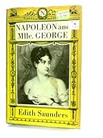 Napoleon and Mademoiselle George B0007J00WW Book Cover