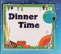 Dinner time (Stories of Islamic akhlaq) 1563163012 Book Cover