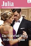 Cover zum Buch Die Wahrheit liegt in deinem Kuss