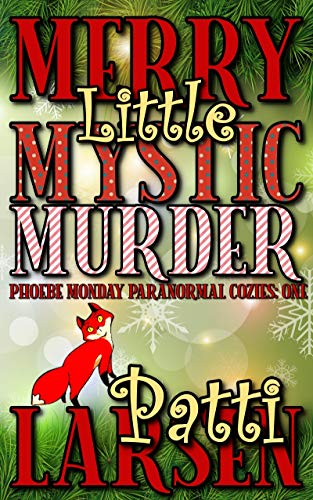 Couverture du livre Merry Little Mystic Murder (Phoebe Monday Paranormal Cozies Book 1) (English Edition)