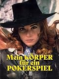  Mein Körper für ein Pokerspiel
