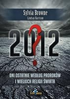 2012? Dni ostatnie wedlug prorokow i wielkich reli 8361159185 Book Cover