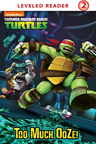 Too Much Ooze! (Teenage Mutant Ninja Turtles)