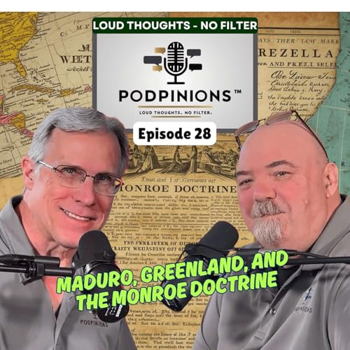 Podpinions Episode 28: Maduro, Greenland, and the Monroe Doctrine