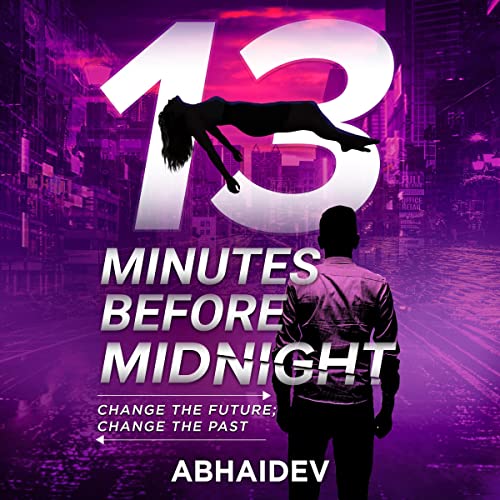 13 Minutes Before Midnight by Abhaidev episode artwork