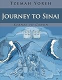 Journey To Sinai (Bilingual Edition) (Kernel to Canon) (Volume 4)