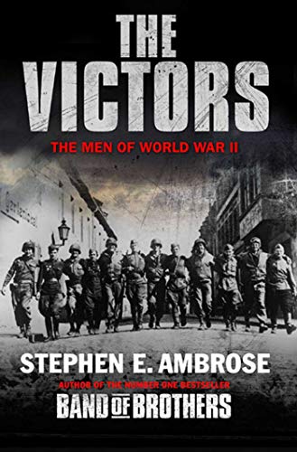 The Victors: The Men of World War II 0743492420 Book Cover