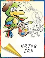 Dathú éin: Leabhar dathúcháin éan do pháistí: Leabhar dathúcháin éan a thaitneoidh le páistí. B08BDWYQ56 Book Cover