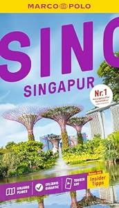 MARCO POLO Reiseführer Singapur: Reisen mit Insider-Tipps. Inklusive kostenloser Touren-App
