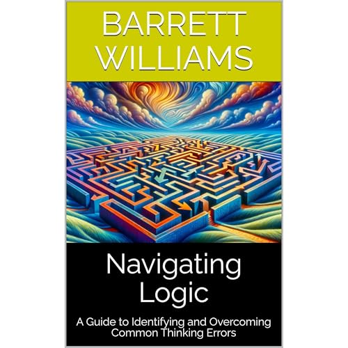 Navigating Logic Audiolibro Por Barrett Williams, ChatGPT ChatGPT arte de portada