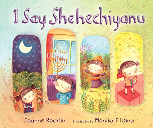 Compare Textbook Prices for I Say Shehechiyanu  ISBN 9781467734677 by Rocklin, Joanne,Filipina, Monika