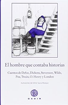 EL HOMBRE QUE CONTABA HISTORIAS (Infantil-Juvenil)