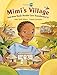 Mimi's Village: And How Basic Health Care Transformed It (CitizenKid)