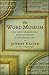 The Word Museum: The Most Remarkable English Words Ever Forgotten