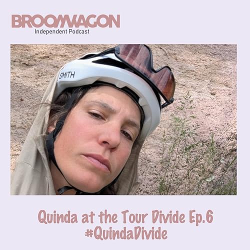Quinda at the Tour Divide Ep.6 #QuindaDivide Podcast Por  arte de portada