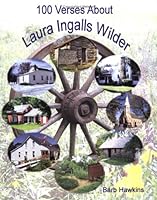 100 Verses About Laura Ingalls Wilder 0976595109 Book Cover