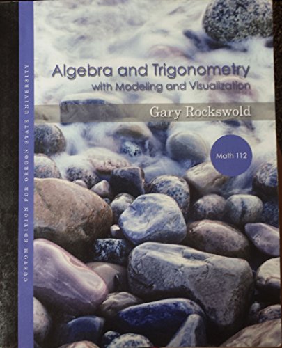 Algebra and Trigonometry with Modeling and Visu... 0558375898 Book Cover
