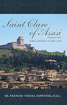 Paperback Saint Clare of Assisi: The Context of Her Life Book