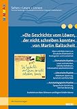 »Die Geschichte vom Löwen, der nicht schreiben konnte« von Martin Baltscheit: Ideen und Materialien zum Einsatz des Bilderbuchs in Kindergarten und ... (Beltz Praxis / Lesen - Verstehen - Lernen) - Marc Böhmann, Regine Schäfer-Munro 