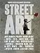 Street Art: Famous Artists Talk About Their Vision