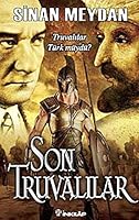 Son Truvalilar - Truvalilar, Turkler ve Ataturk (Turkish Edition) 975103082X Book Cover